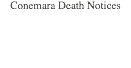 Conemara Death Notices

